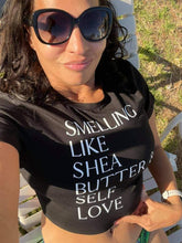 Load image into Gallery viewer, Smelling Like Shea Butter and Self Love Shirt &amp; Shea Set-BestLifeMerch
