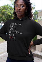 Load image into Gallery viewer, Smelling Like Shea Butter and Self Love Black Hoodie-BestLifeMerch
