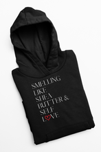 Load image into Gallery viewer, Smelling Like Shea Butter and Self Love Black Hoodie-BestLifeMerch
